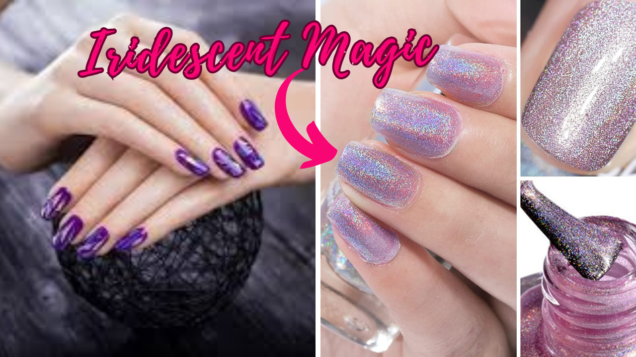 Try Out These Best 5 Holographic Nail Polishes For Some Iridescent Magic On Your Tips!